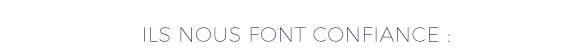 Ils nous font confiance