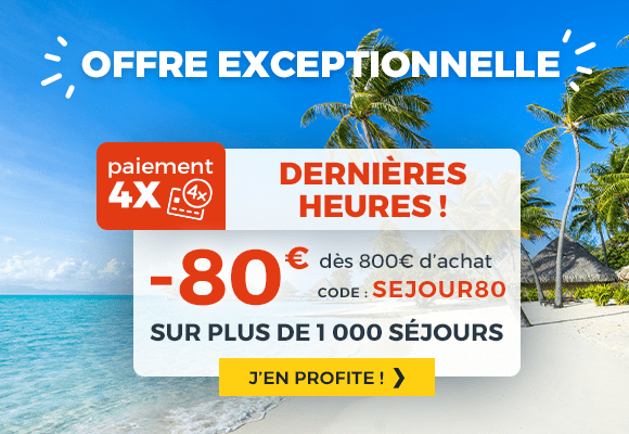 80 euros offerts sur tous les séjours
